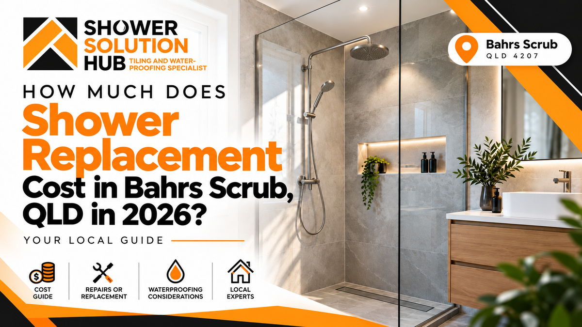 How Much Does It Cost to Replace a Shower in Bahrs Scrub, QLD in 2026?